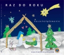 Płyta z kolędami "Raz Do Roku" - oferta charytatywna